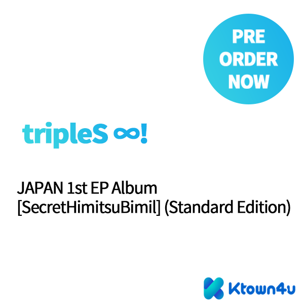 tripleS ∞! - JAPAN 1st EP Album [SecretHimitsuBimil] (Standard Edition)