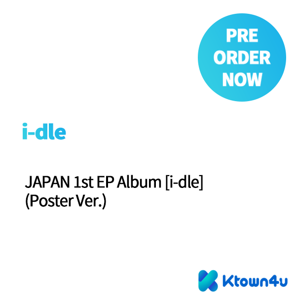 i-dle (아이들) - EP앨범 1집 [i-dle] (일본반) (Poster Ver.)