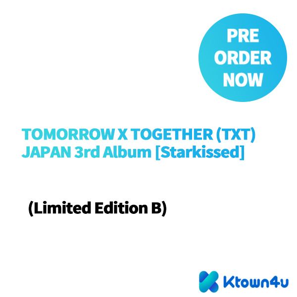 TOMORROW X TOGETHER (TXT) - JAPAN 3rd Album [Starkissed] (Limited Edition B)
