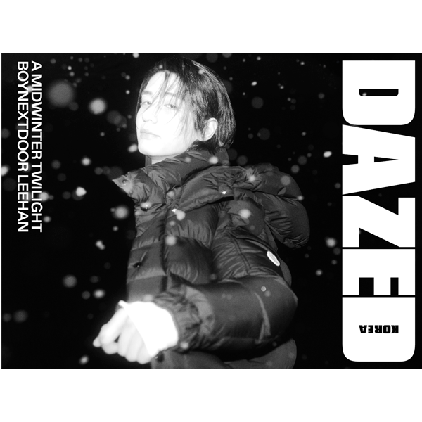 [Magazine] [25-10-29] Dazed & Confused 2025.11 F Type (Cover : BOYNEXTDOOR : LEEHAN / Content : SUHO, TWS, NEXZ)