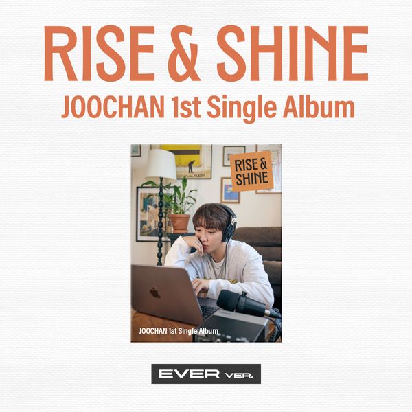 Joochan - シングルアルバム1集 [Rise & Shine] (Ever Ver.)