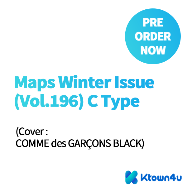 [杂志]  [25-12-01] Maps Winter Issue (Vol.196) C Type (封面 : COMME des GARÇONS BLACK)