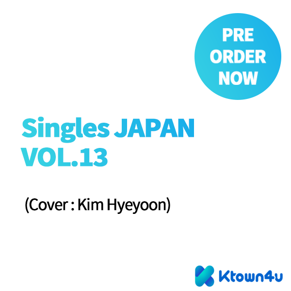 [Magazine] Singles JAPAN VOL.13 (Cover : Kim Hyeyoon)