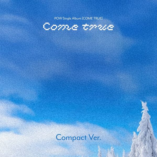 POW - Single Album [COME TRUE] (Compact Ver.) (Random Ver.)
