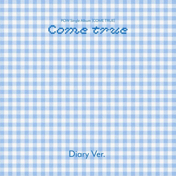 POW - Single Album [COME TRUE] (Diary Ver.)