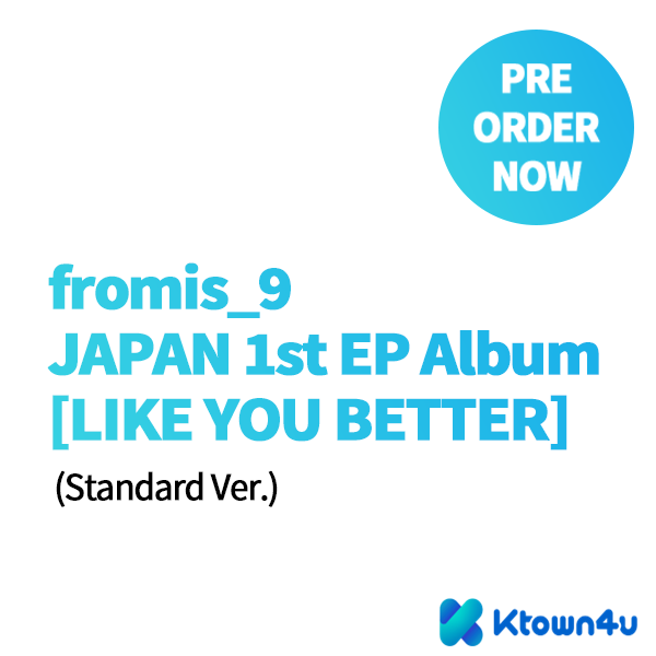 fromis_9 - JAPAN 1st EP Album [LIKE YOU BETTER] (Standard Ver.)