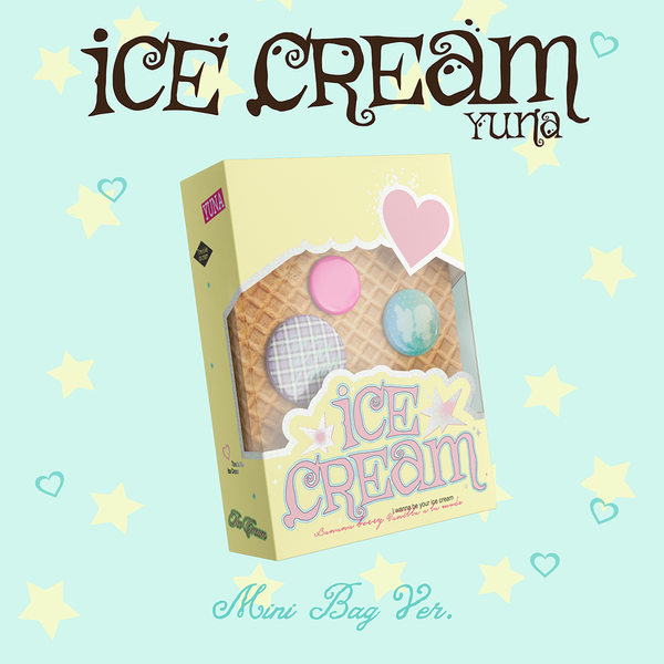 유나 (YUNA) - [Ice Cream] (MINI BAG Ver.) (MD Ver.)