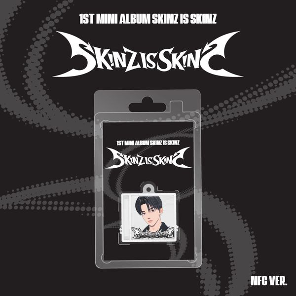 SKINZ - 1st Mini Album [SKINZ IS SKINZ] (NFC Ver.)