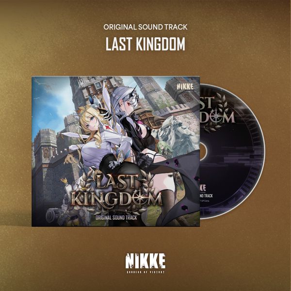 GODDESS OF VICTORY: NIKKE O.S.T [LAST KINGDOM]