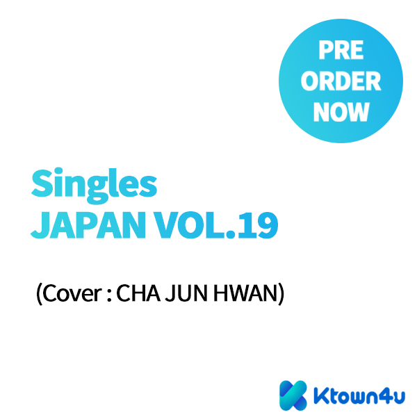 [雑誌] Singles JAPAN VOL.19 (表紙 : CHA JUN HWAN)