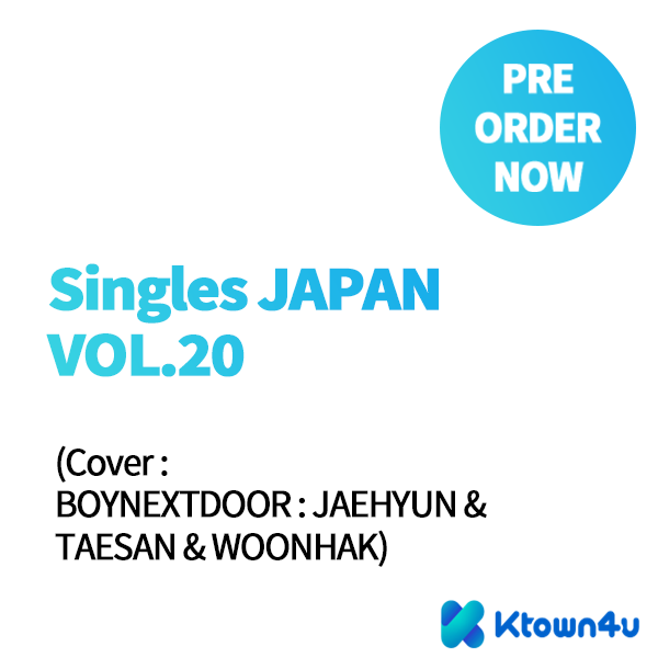 [雑誌] Singles JAPAN VOL.20 (表紙 : BOYNEXTDOOR : JAEHYUN & TAESAN & WOONHAK)