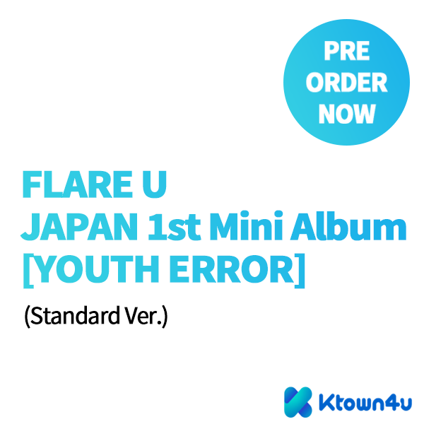 FLARE U - 1st Mini Album [YOUTH ERROR] (Japanese Edition) (Standard Edition)