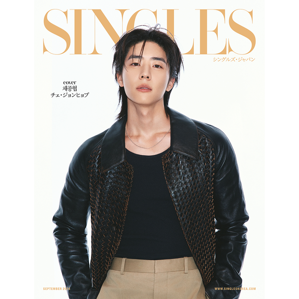 [杂志] Singles JAPAN 2026.09 A Type (封面 : Chae Jong Hyeop)