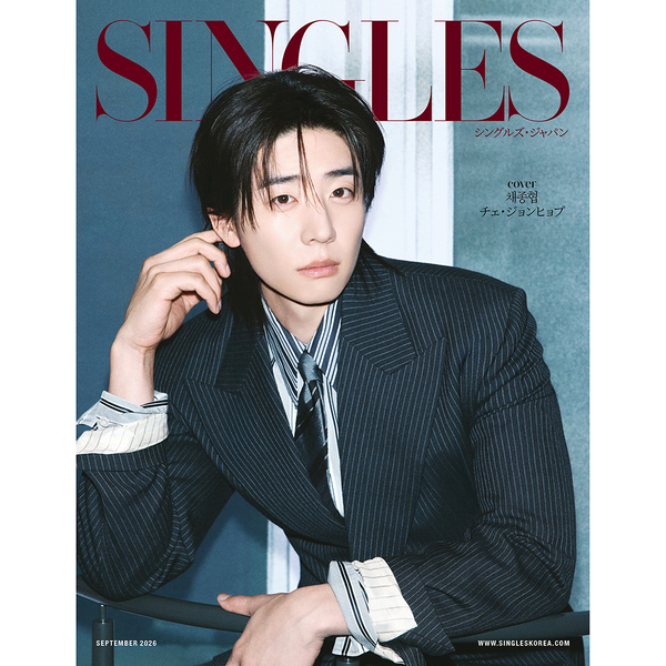 [杂志] Singles JAPAN 2026.09 B Type (封面 : Chae Jong Hyeop)