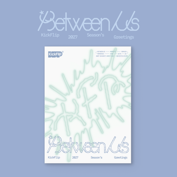 [Special Gift]キックフリップ（KickFlip） - 2027シーズングリーティング[Between Us]